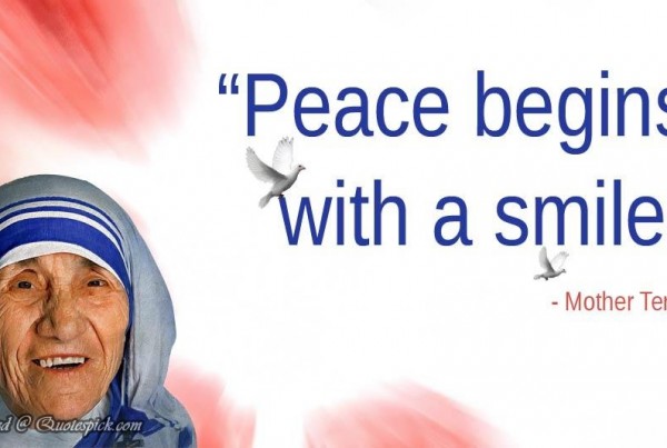 peace-begins-with-a-smile-quote-by-mother-teresa-quotespickcom-1397831827nk84g.jpg