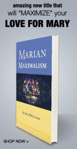 Marian Maximalism