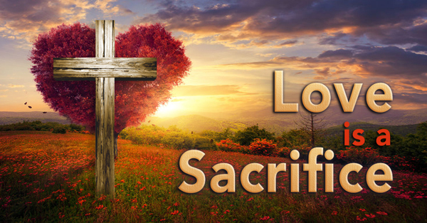 Sacrifice and Love | AirMaria.com